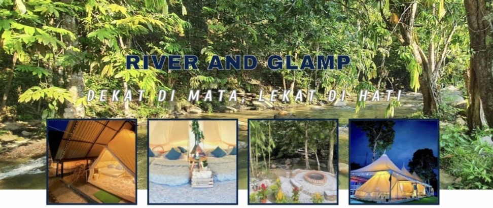 River And Glamp, Ulu Yam, Selangor.