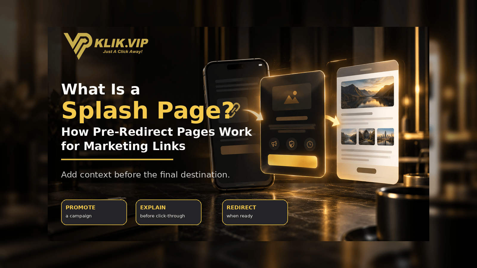 Klik VIP Splash Page marketing guide showing a pre-redirect page between a visitor click and the final destination.